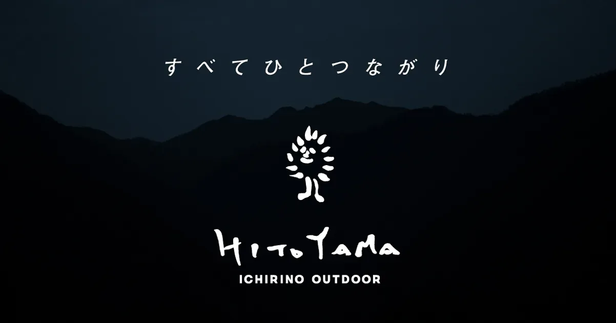 HITOYAMA ICHIRINO OUTDOOR