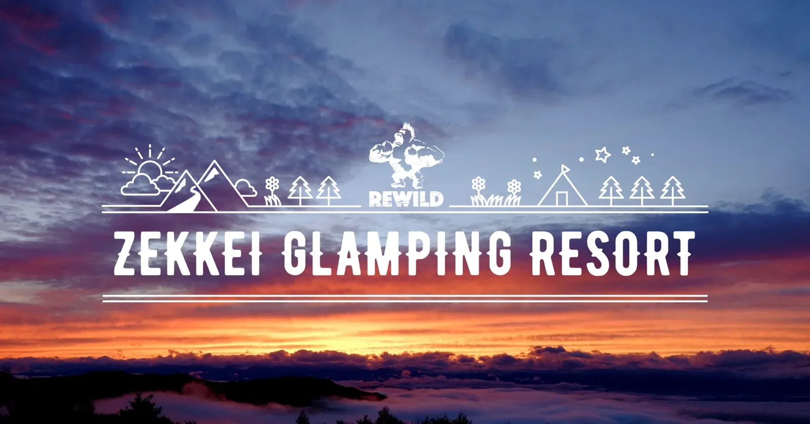 REWILD ZEKKEI GLAMPING RESORT